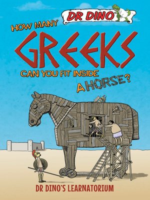 cover image of How Many Greeks Can You Fit Inside a Horse?